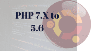 Techaorha Downgrading PHP Version from 7.X to 5.x to 6.x